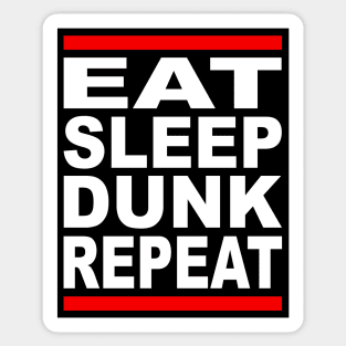 eat sleep dunk repeat wht Sticker